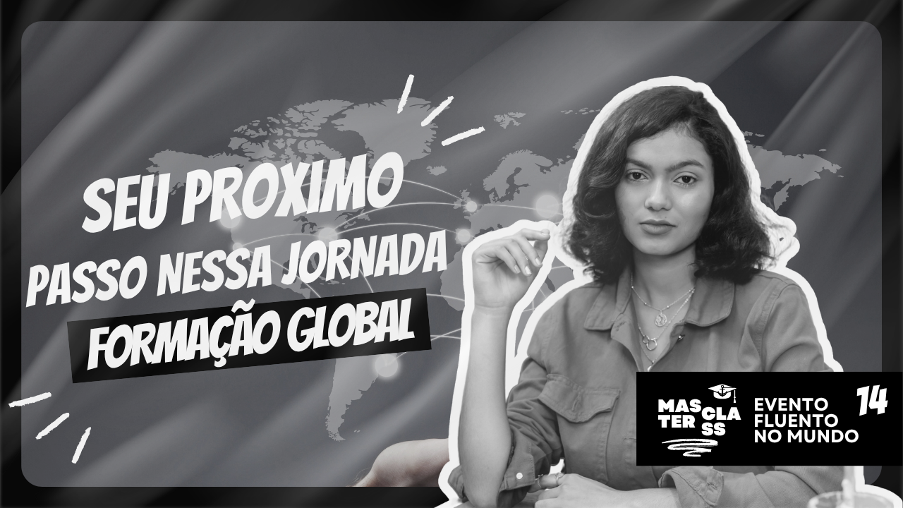 Seu proximo passo é dentro da formação global